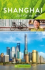 Bruckmann Reisefuhrer Shanghai: Zeit fur das Beste : Highlights, Geheimtipps, Wohlfuhladressen - eBook