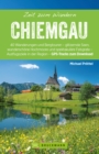 Bruckmann Wanderfuhrer: Zeit zum Wandern Chiemgau : 40 Wanderungen, Bergtouren und Ausflugsziele im Chiemgau - eBook