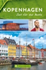 Bruckmann Reisefuhrer Kopenhagen: Zeit fur das Beste : Highlights, Geheimtipps, Wohlfuhladressen - eBook