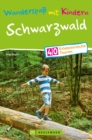 Bruckmann Wanderfuhrer: Wanderspa mit Kindern Schwarzwald. : 40 erlebnisreiche Wandertouren fur die ganze Familie. NEU 2020. - eBook