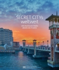Secret Citys weltweit : 100 charmante Stadte abseits des Trubels - eBook