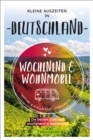 Wochenend & Wohnmobil Kleine Auszeiten in Deutschland - eBook