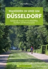 Wandern in und um Dusseldorf : Spannende Touren mit Grostadtflair, Dorfidyll und Rheinromantik - eBook