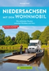 Niedersachsen mit dem Wohnmobil : Die schonsten Routen zwischen Nordsee und Harz - eBook