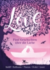 Love - Funf Geschichten uber die Liebe - eBook