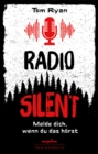 Radio Silent - Melde dich, wenn du das horst : Ein Jugendbuchthriller uber True Crime-Podcasts ab 13 Jahren - eBook