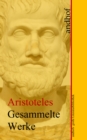 Aristoteles: Gesammelte Werke : Andhofs groe Literaturbibliothek - eBook