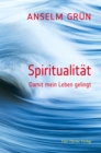 Spiritualitat : Damit mein Leben gelingt - eBook