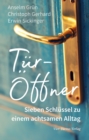 Tur-Offner : Schlusselbund fur ein achtsames Leben - eBook