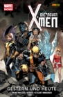Marvel Now! Die neuen X-Men 1 - Gestern und heute - eBook