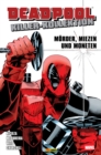 Deadpool Killer-Kollektion 1 - Morder, Miezen und Moneten - eBook
