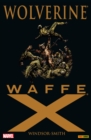 Wolverine: Waffe X - eBook