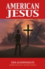 American Jesus, Band 1 - Der Auserwahlte - eBook