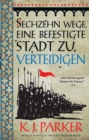 Sechzehn Wege eine befestigte Stadt zu verteidigen - eBook