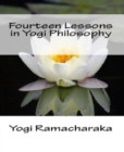 Fourteen Lessons in Yogi Philosophy and Oriental Occultism - eBook