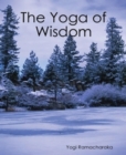 The Yoga of Wisdom - eBook