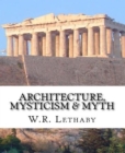 Architecture, Mysticism and Myth - eBook