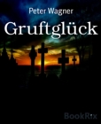 Gruftgluck - eBook