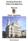 Augsburg : Sehenswurdigkeiten der Stadt Augsburg - eBook