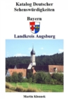 Augsburg Land : Sehenswurdigkeiten des Landkreises Augsburg - eBook
