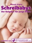Schreibabys : Der Ratgeber fur junge Eltern - eBook