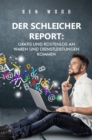 Der Schleicher Report: : Gratis und Kostenlos an Waren und Dienstleistungen kommen. - eBook