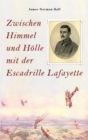 Zwischen Himmel und Holle mit der Escadrille Lafayette - eBook