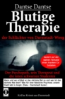 Blutige Therapie - der Schlachter von Darmstadt-Woog : Der Psychopath, sein Therapeut und die toten schwarzen Studenten - eBook