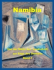 Namibia - Von der Weite der Landschaft zur Enge des Denkens : Band 1 - eBook