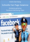 Schnelle Fan Page Gewinne : Entdecke geheime Facebook-Marketing-Tipps - eBook