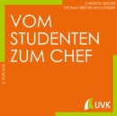 Vom Studenten zum Chef : Studieren im Quadrat - eBook