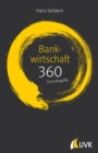 Bankwirtschaft: 360 Grundbegriffe kurz erklart - eBook