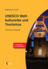 UNESCO Weltkulturerbe und Tourismus : Tourismus kompakt - eBook