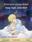 Schlof gutt, klenge Wollef - Sleep Tight, Little Wolf (Letzebuergesch - Englesch) : Zweesproochegt Kannerbuch, vun 2 Joer - eBook
