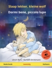 Slaap lekker, kleine wolf - Dormi bene, piccolo lupo (Nederlands - Italiaans) : Tweetalig kinderboek met online audioboek en video - Book
