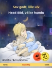 Sov godt, lille ulv - Head ood, vaike hundu (norsk - estisk) : Tospraklig barnebok, fra 2 ar, med online lydbok og video - eBook
