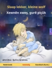 Slaap lekker, kleine wolf - Xewnen xwes, gure picuk (Nederlands - Koerdisch (Kurm.)) : Tweetalig kinderboek, vanaf 2 jaar - eBook