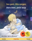 Sov gott, lilla vargen - Dors bien, petit loup (svenska - franska) : Tvasprakig barnbok, fran 2 ar, med ljudbok och video online - eBook