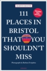 111 Places in Bristol That You Shouldn't Miss - Book