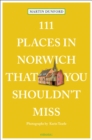 111 Places in Norwich That You Shouldn't Miss - Book