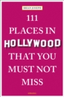 111 Places in Hollywood That You Must Not Miss - Book