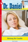 Dr. Daniel 41 - Arztroman : Rettung fur Gunilla - eBook