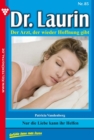Dr. Laurin 85 - Arztroman : Nur Liebe kann ihr Helfen - eBook