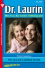 Dr. Laurin 101 - Arztroman : Wie ein Lied in meinem Herzen - eBook