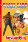 Wyatt Earp 103 - Western : Angst vor Phin - eBook