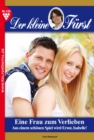 Der kleine Furst 105 - Adelsroman : Eine Frau zum Verlieben - eBook