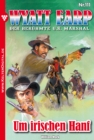 Wyatt Earp 111 - Western : Um irischen Hanf - eBook