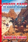Wyatt Earp 113 - Western : Kampf im Canyon - eBook