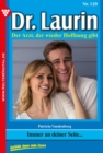 Dr. Laurin 120 - Arztroman : Immer an deiner Seite... - eBook