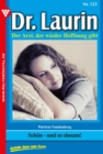 Dr. Laurin 121 - Arztroman : Schon - und so einsam! - eBook